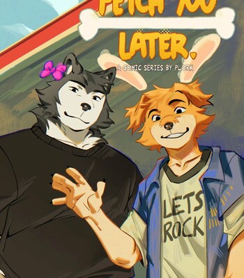 Fetch You Later. (WIP)