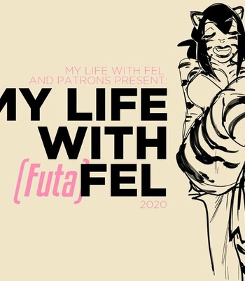 My Life with (Futa)Fel