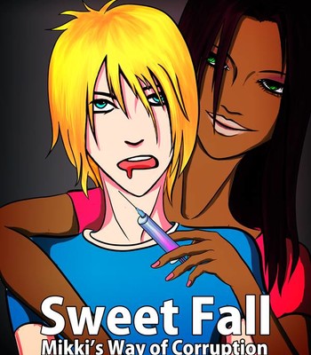 Sweet Fall: Mikki's Way of Corruption