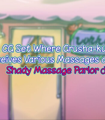 Grusha-kun ga Ayashii Massage-ten de, Iron na Massage o Sarete Kimochiyo~ku Naru CG Shuu♂