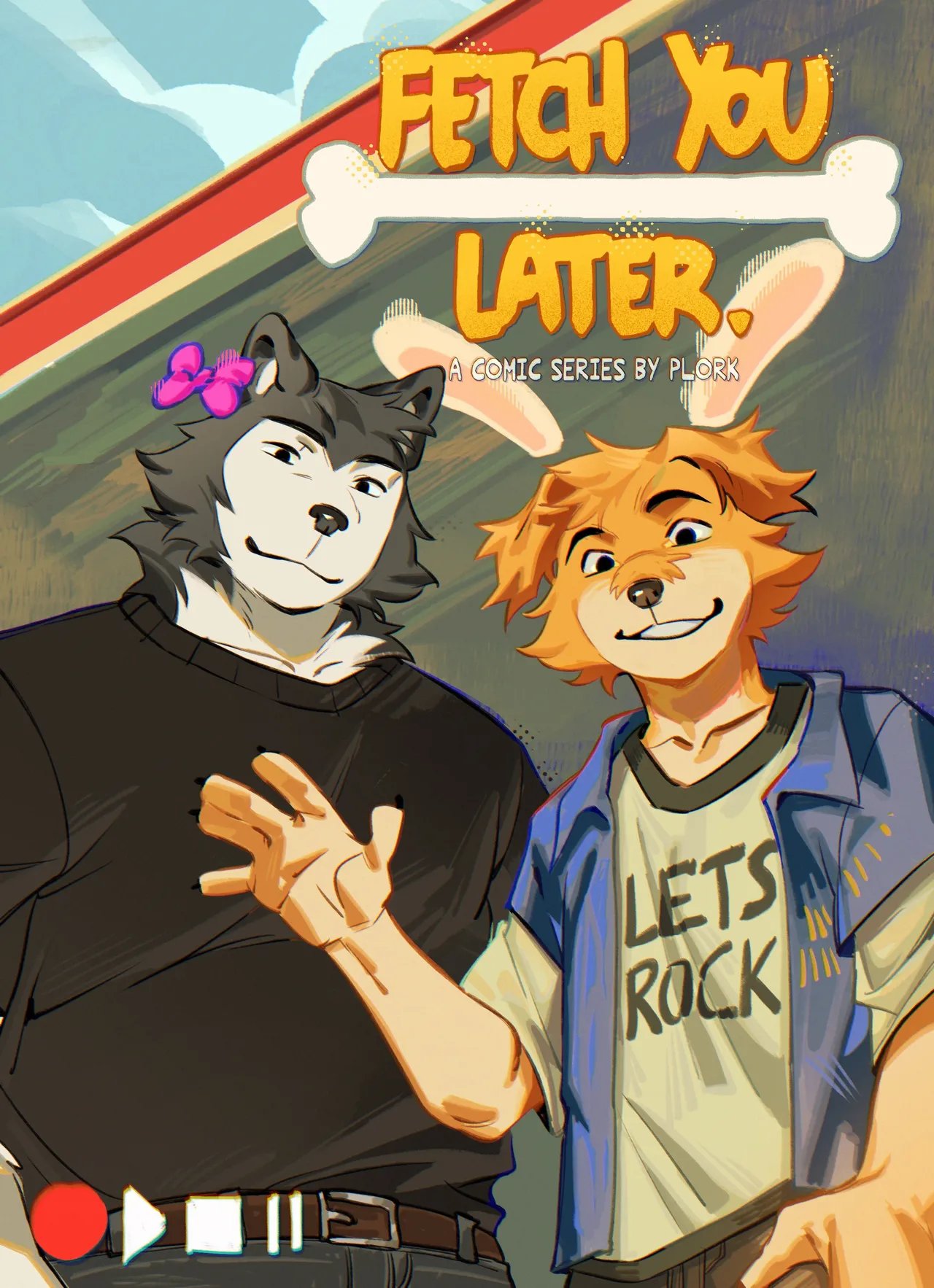 Fetch You Later. (WIP) 001