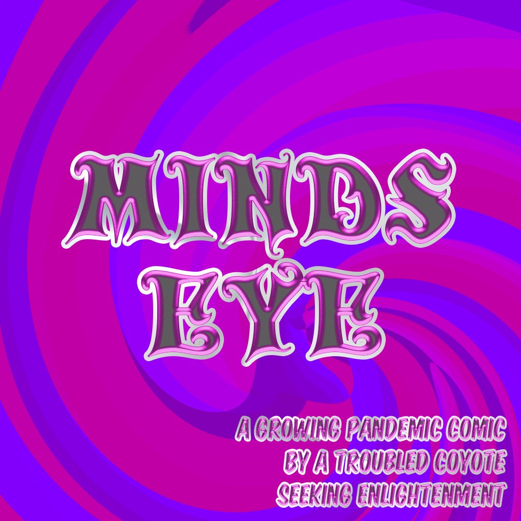 Growing Pandemic: Minds Eye 001
